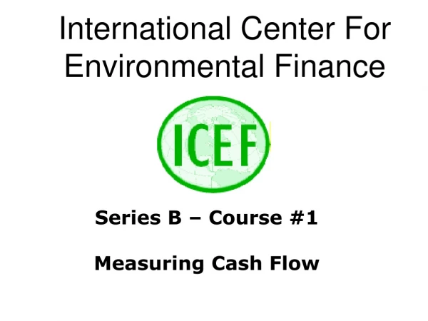 International Center For Environmental Finance