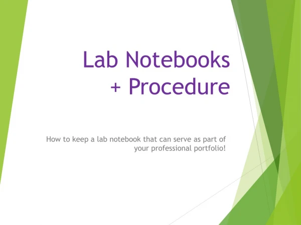 Lab Notebooks + Procedure