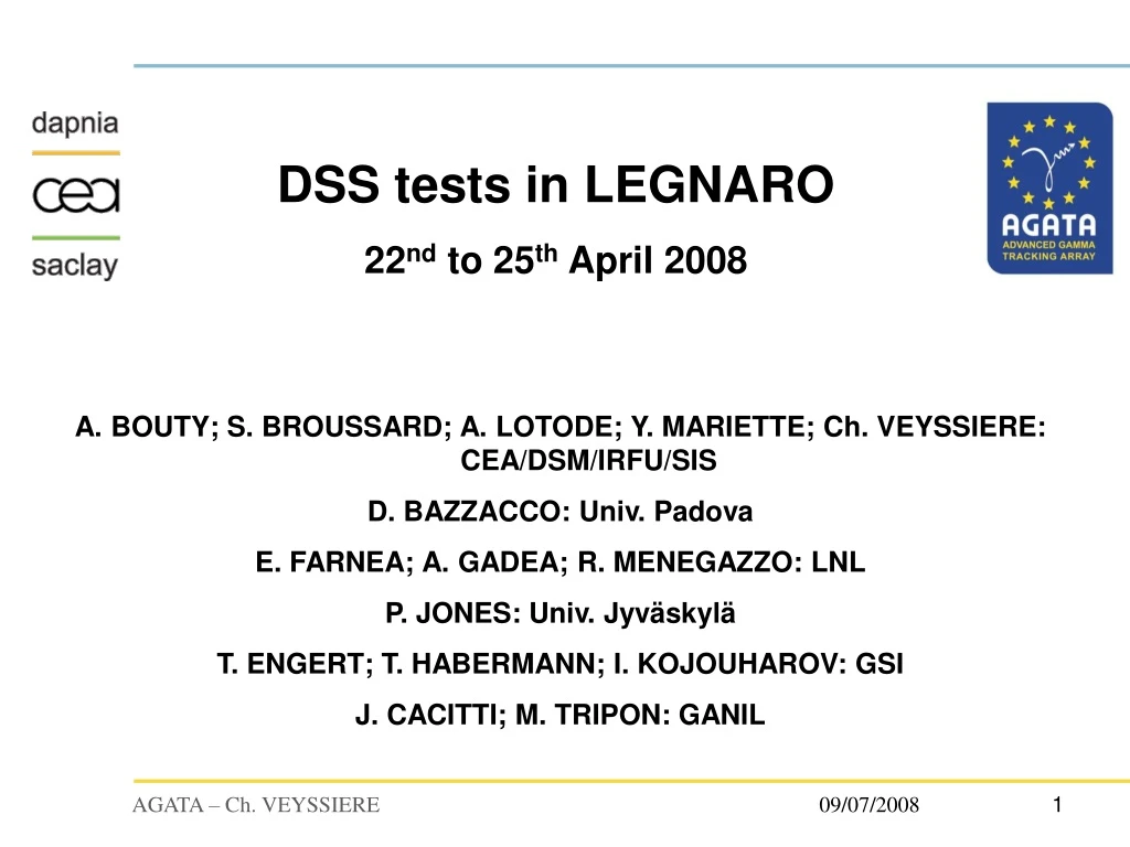 dss tests in legnaro 22 nd to 25 th april 2008