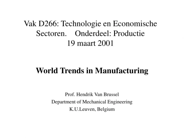 Vak D266: Technologie en Economische Sectoren. Onderdeel: Productie 19 maart 2001