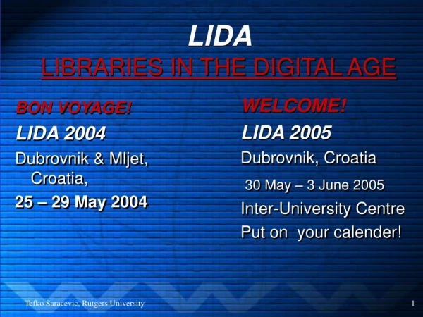 LIDA LIBRARIES IN THE DIGITAL AGE