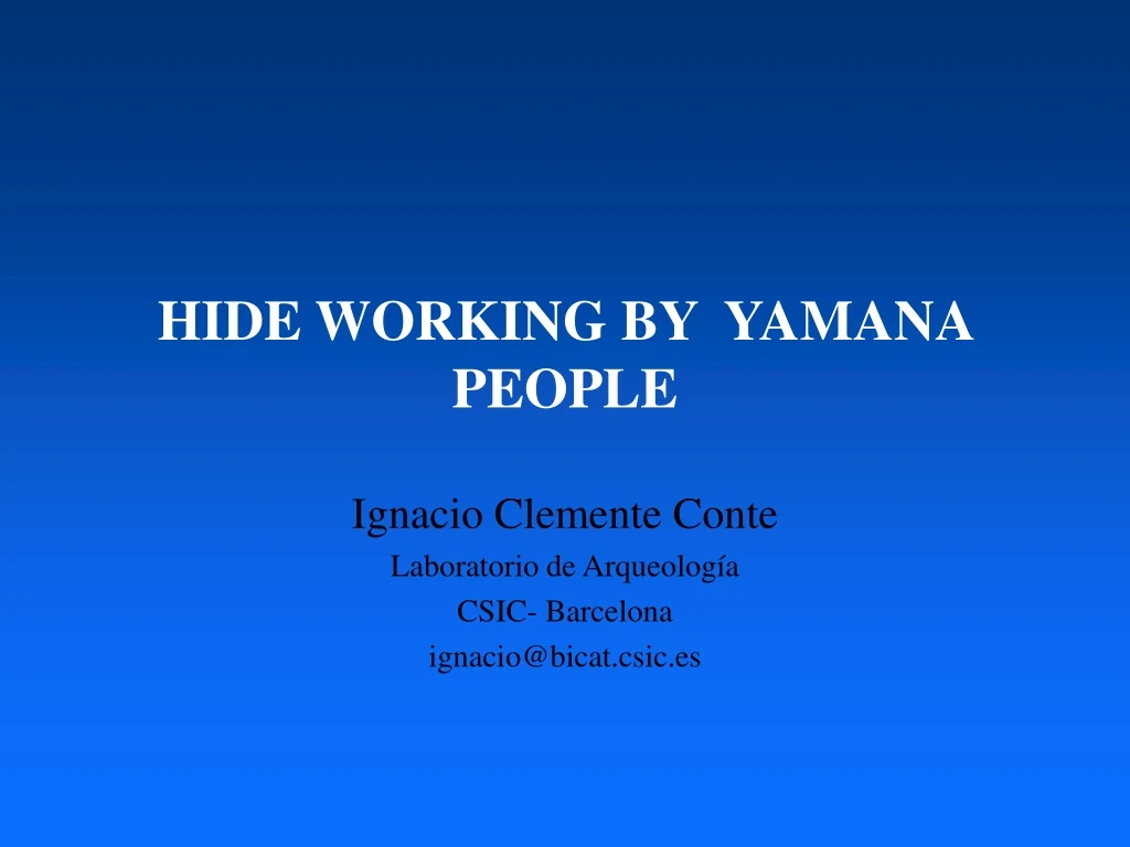 hide working by yamana people