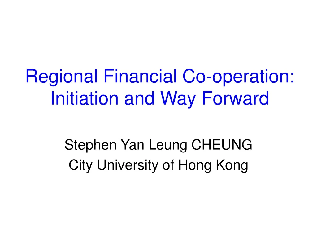 regional financial co operation initiation and way forward