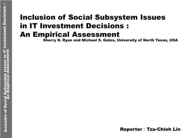 Inclusion of Social Subsystem Issues in IT Investment Decisions : An Empirical Assessment