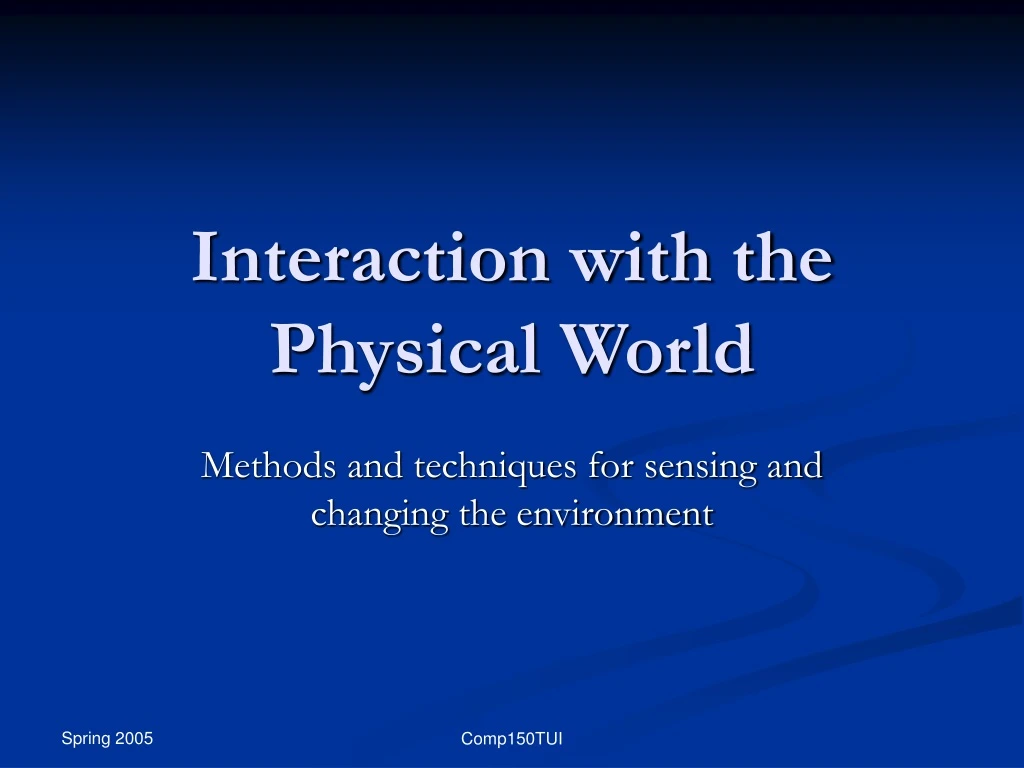 interaction with the physical world