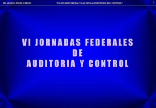 VI JORNADAS FEDERALES DE AUDITORIA Y CONTROL - slide 1