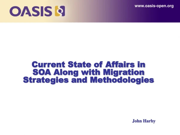 Current State of Affairs in SOA Along with Migration Strategies and Methodologies