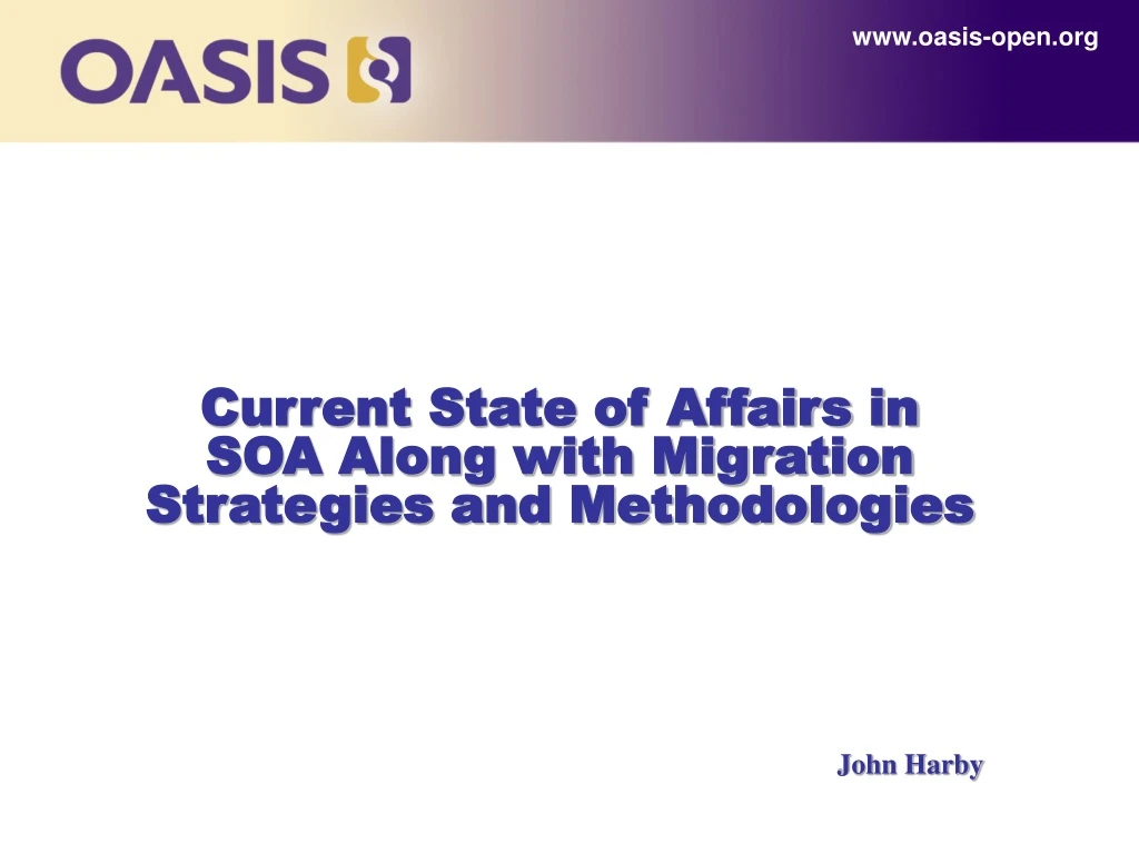 current state of affairs in soa along with migration strategies and methodologies