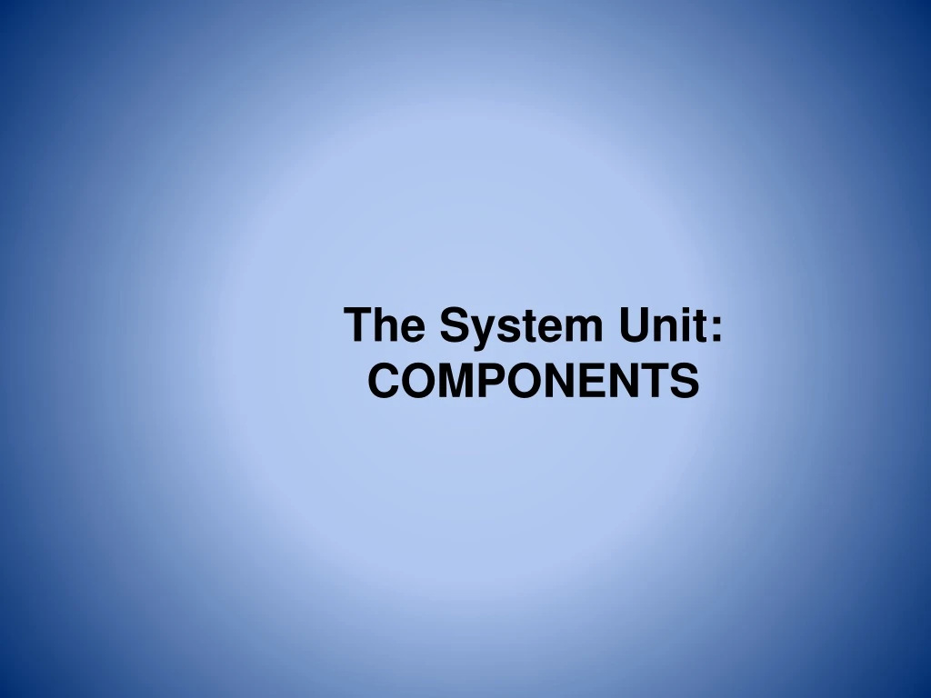 the system unit components