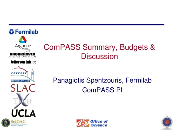 ComPASS Summary, Budgets &amp; Discussion