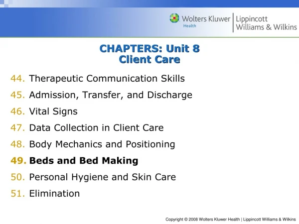 CHAPTERS: Unit 8 Client Care