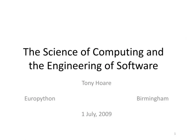 The Science of Computing and the Engineering of Software