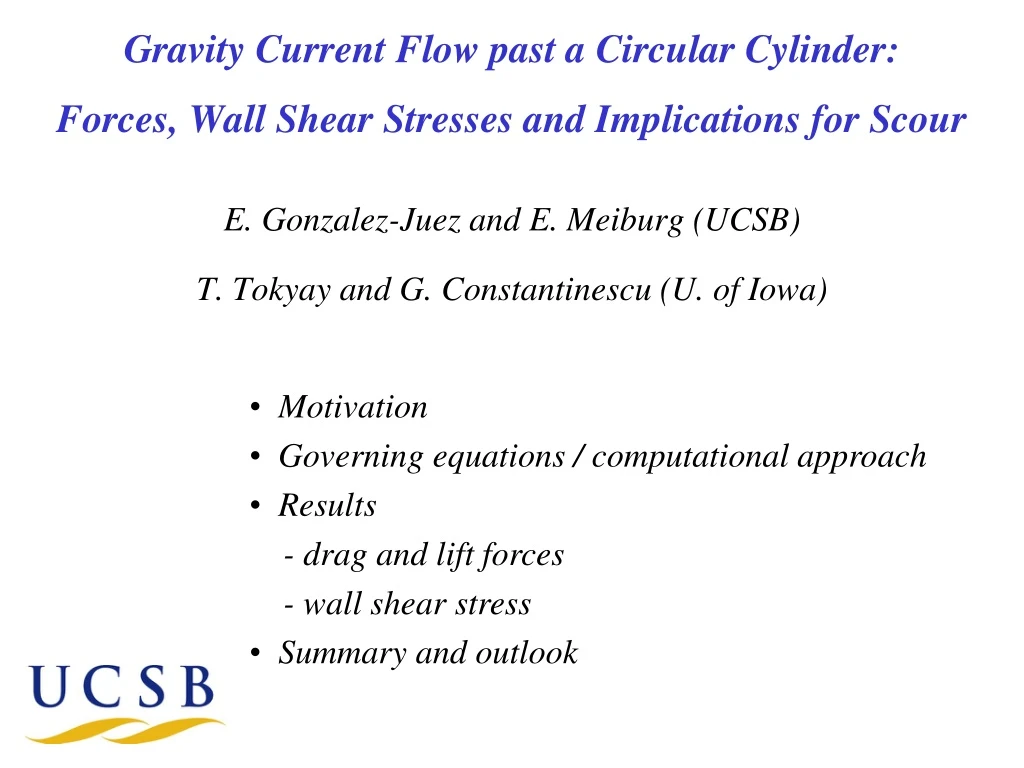 gravity current flow past a circular cylinder forces wall shear stresses and implications for scour
