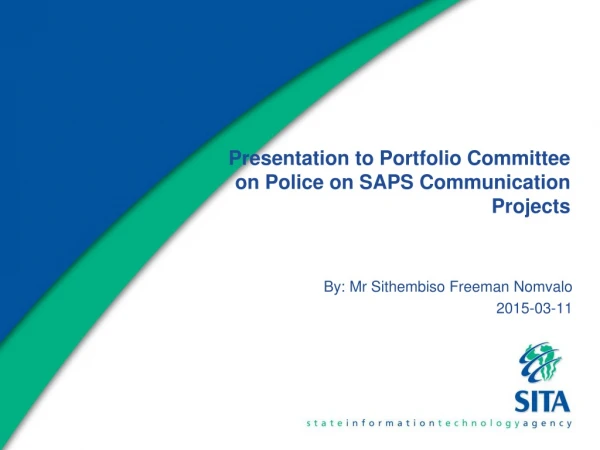 Presentation to Portfolio Committee on Police on SAPS Communication Projects