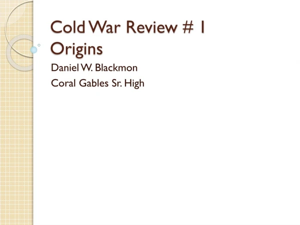 Cold War Review # 1 Origins
