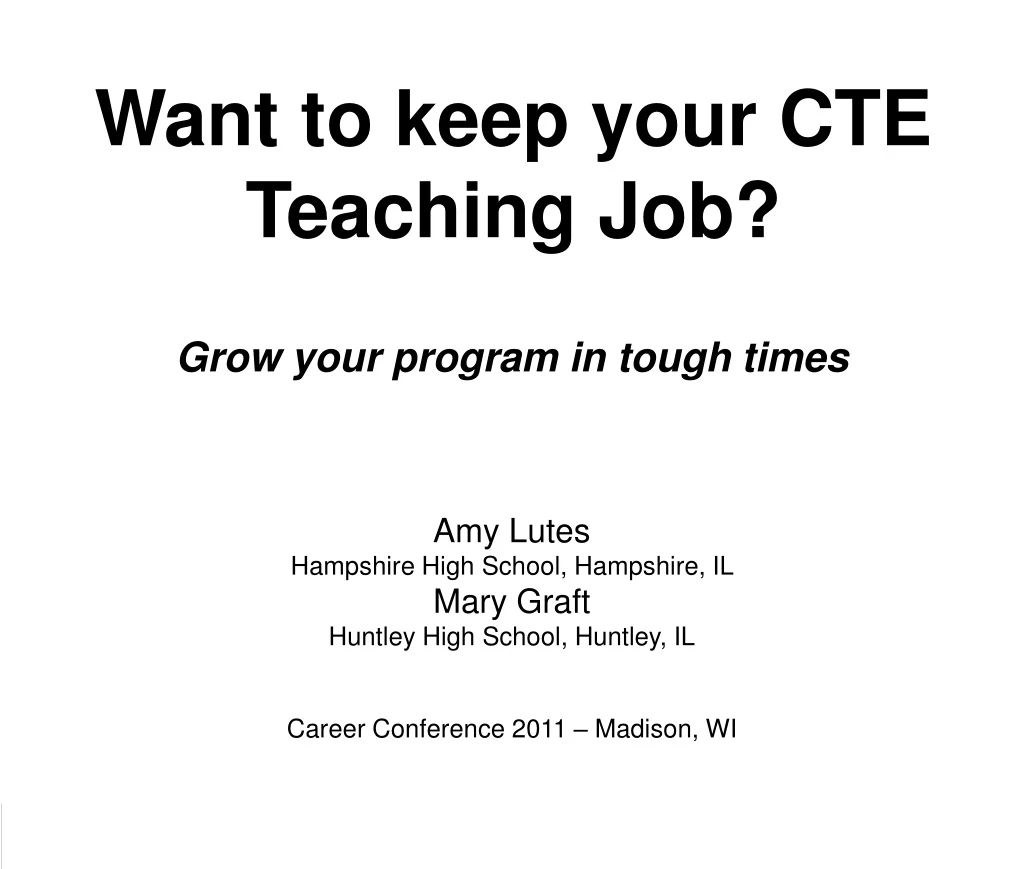 want to keep your cte teaching job