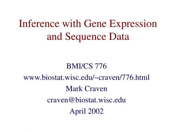 Inference with Gene Expression and Sequence Data