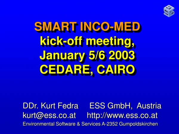 SMART INCO-MED kick-off meeting, January 5/6 2003 CEDARE, CAIRO