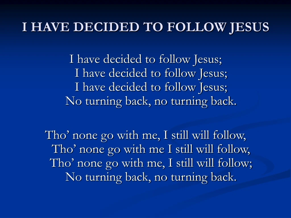 i have decided to follow jesus