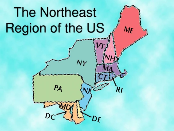 The Northeast Region of the US