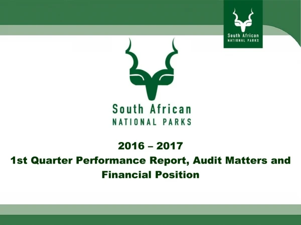 2016 – 2017 1st Quarter Performance Report, Audit Matters and Financial Position