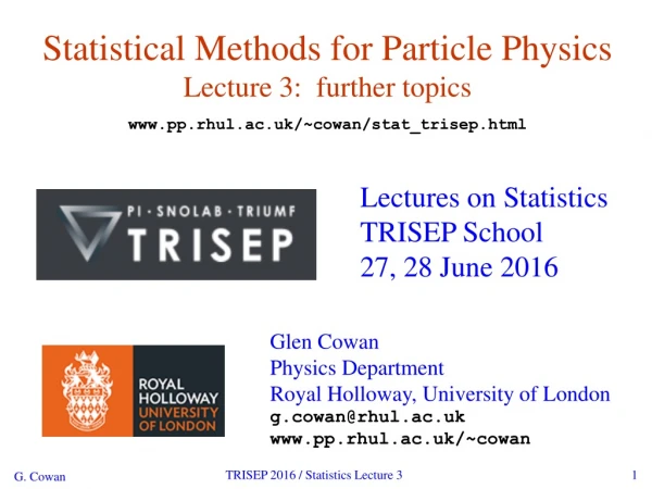 Statistical Methods for Particle Physics Lecture 3: further topics