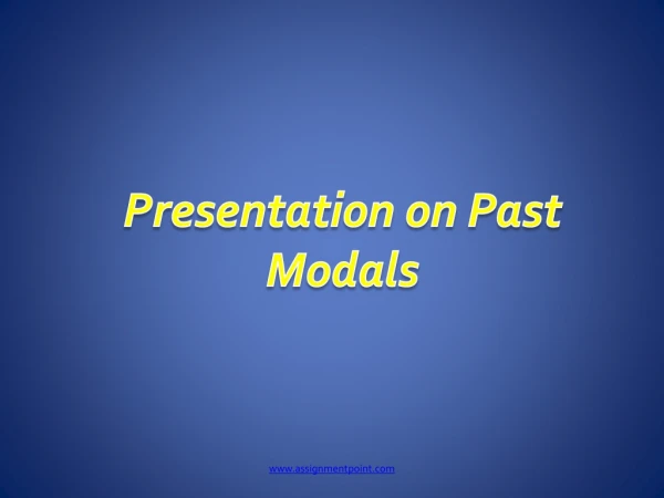 Presentation on Past Modals