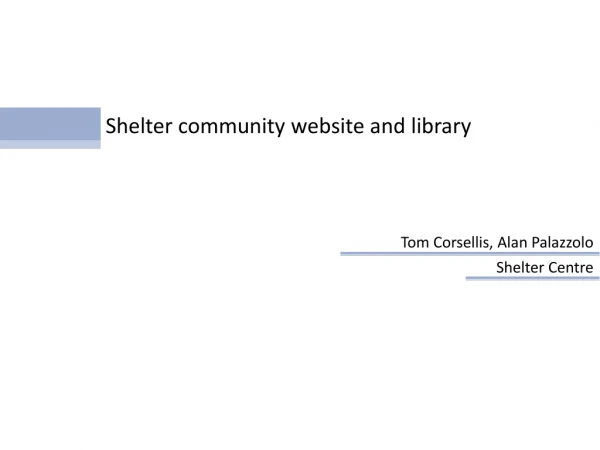 Shelter community website and library