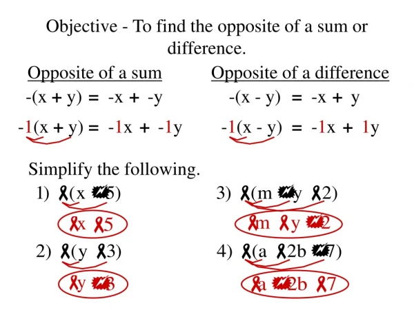 Objective - To find the opposite of a sum or difference.
