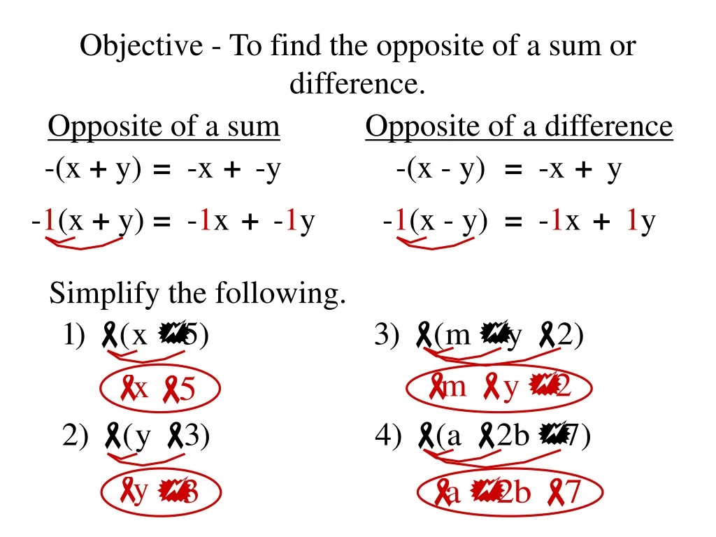 objective to find the opposite of a sum or difference