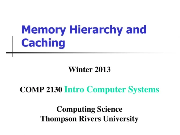 Memory Hierarchy and Caching