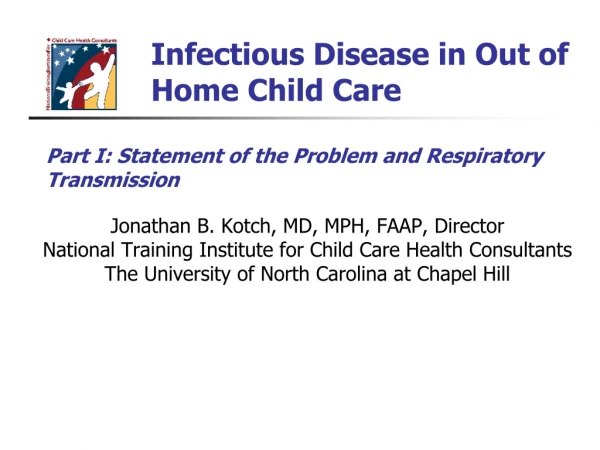 Infectious Disease in Out of Home Child Care