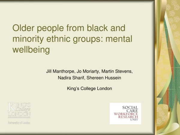 Older people from black and minority ethnic groups: mental wellbeing