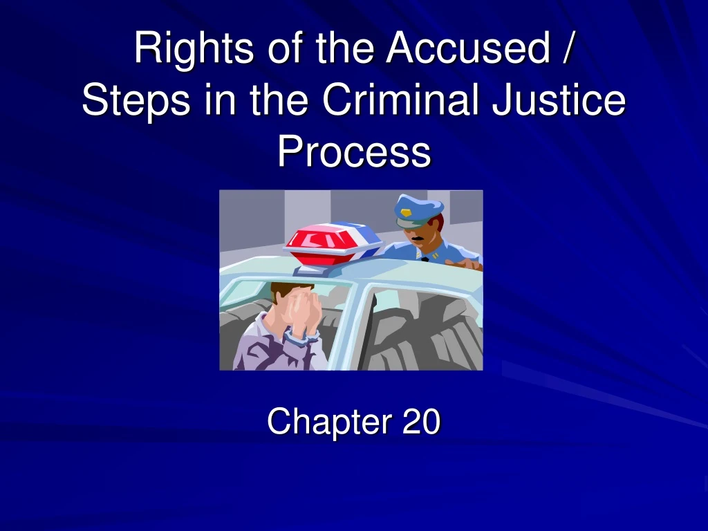 rights of the accused steps in the criminal justice process