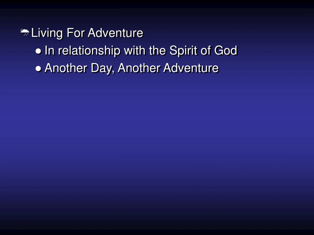 living for adventure in relationship with