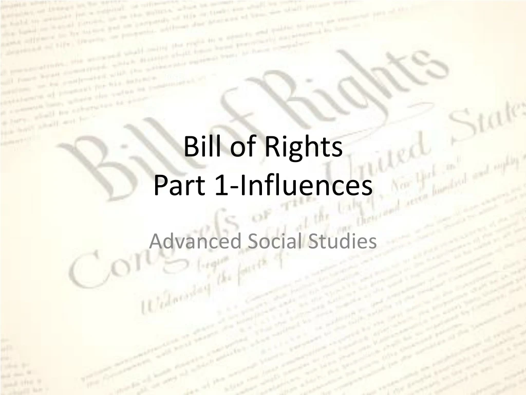 bill of rights part 1 influences