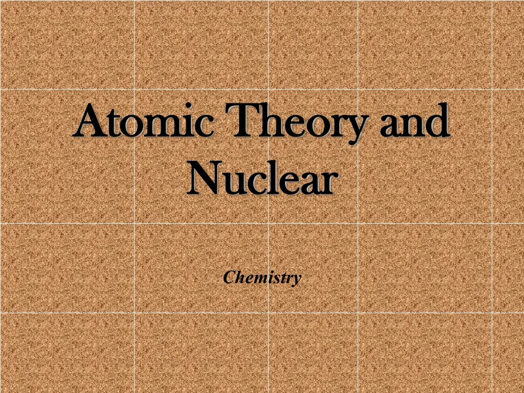atomic theory and nuclear chemistry