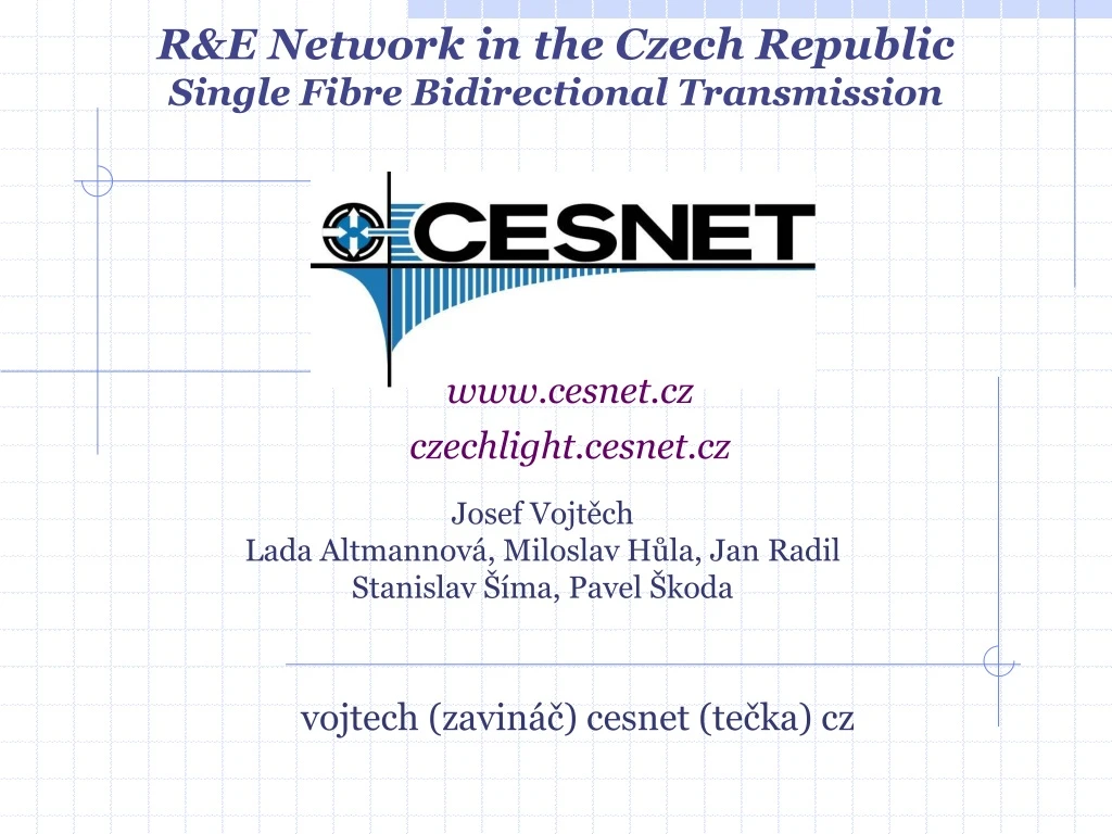 r e network in the czech republic single f ibre