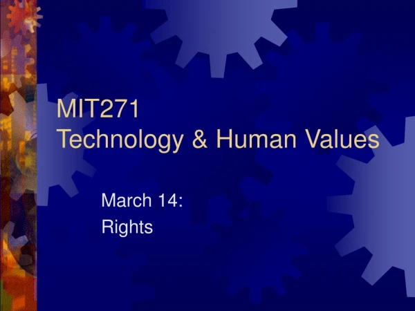 MIT271 Technology &amp; Human Values