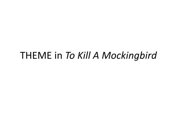 THEME in To Kill A Mockingbird