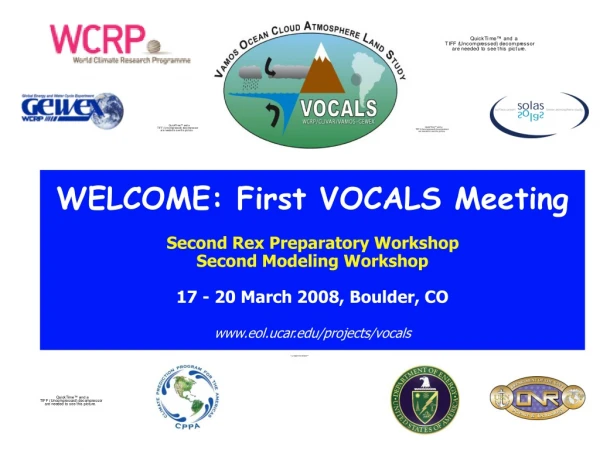 WELCOME: First VOCALS Meeting Second Rex Preparatory Workshop Second Modeling Workshop