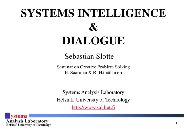 SYSTEMS INTELLIGENCE &amp; DIALOGUE
