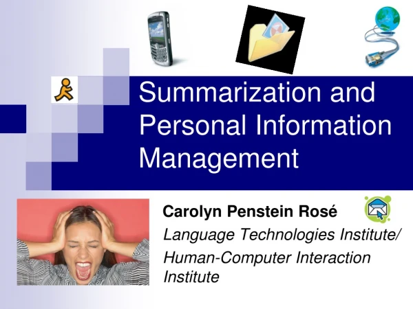 Summarization and Personal Information Management