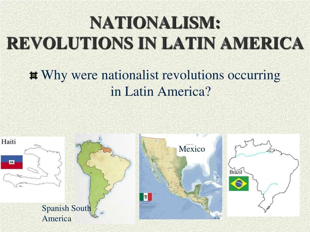 nationalism revolutions in latin america