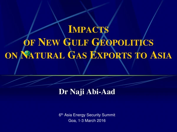 Impacts of New Gulf Geopolitics on Natural Gas Exports to Asia
