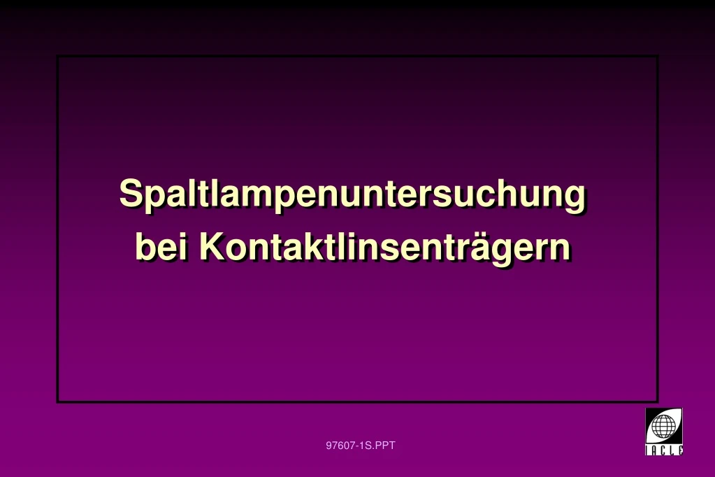 spaltlampenuntersuchung bei kontaktlinsentr gern