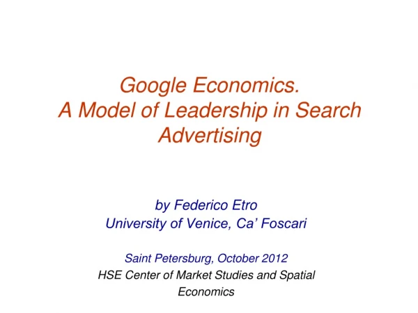 Google Economics. A Model of Leadership in Search Advertising