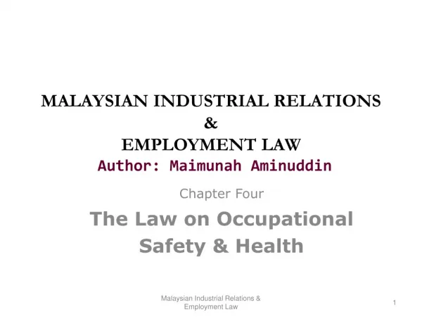 MALAYSIAN INDUSTRIAL RELATIONS &amp; EMPLOYMENT LAW Author: Maimunah Aminuddin