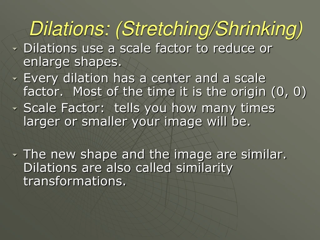 dilations stretching shrinking