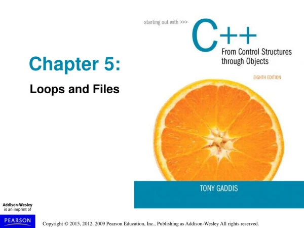 Chapter 5: Loops and Files